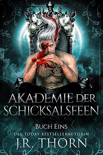 Akademie der Schicksalsfeen: Buch Eins: Ein Paranormaler Reverse Harem Liebesroman