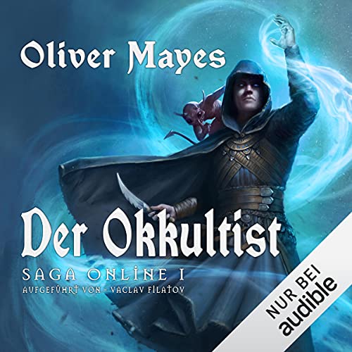 Der Okkultist: Saga Online 1