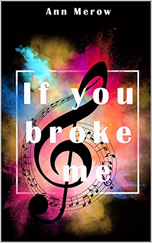 If you broke me (If you - Reihe 1)