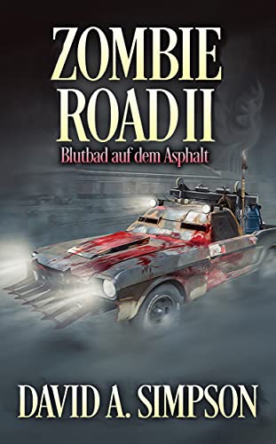 Zombie Road 2: Blutbad auf dem Asphalt (Zombie Road German)