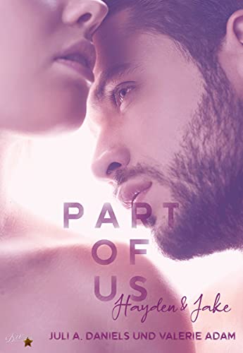 Part of us: Hayden und Jake (Part-of-Reihe 2)