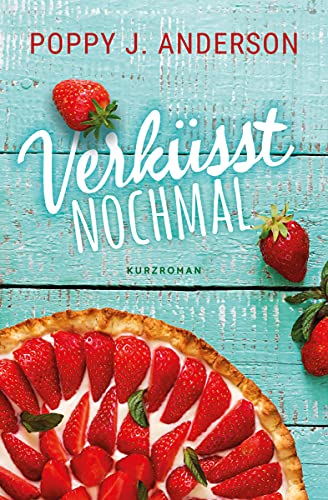 Verküsst noch mal (Hailsboro-Reihe 9)