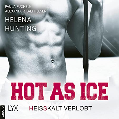 Hot as Ice - Heißkalt verlobt: Pucked 4