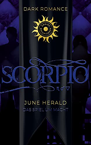 Scorpio: Das Spiel um Macht (Zodiac Association 5)