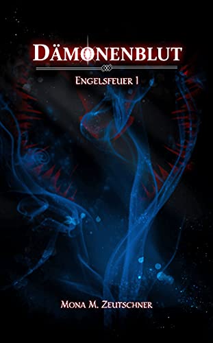 Dämonenblut (Engelsfeuer 1)