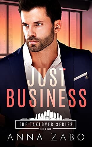 Just Business (The Takeover Series Book 2)