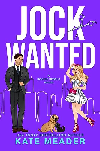 Jock Wanted: A Fake Relationship Hockey Romance (Rookie Rebels)