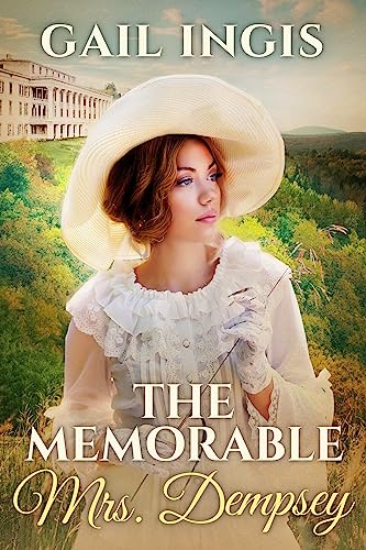 The Memorable Mrs. Dempsey: A Gilded Age American HIstorical Romance (The Gilded Age Heiresses Book 1)