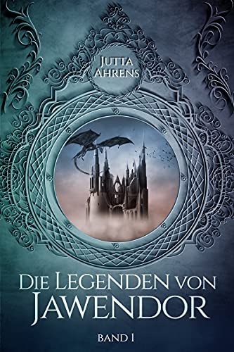 Die Legenden von Jawendor: Band 1