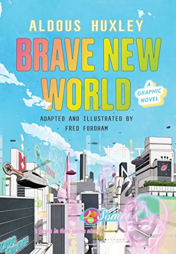 Brave New World: A Graphic Novel (English Edition)