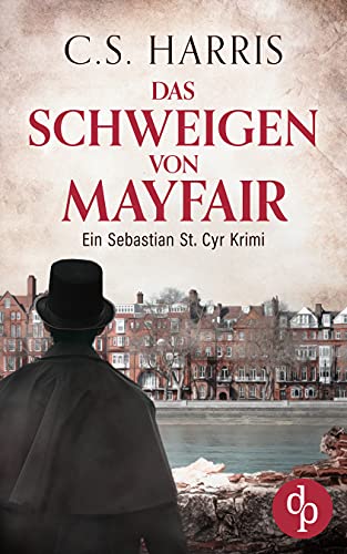 Das Schweigen von Mayfair (Sebastian St. Cyr-Reihe 4)