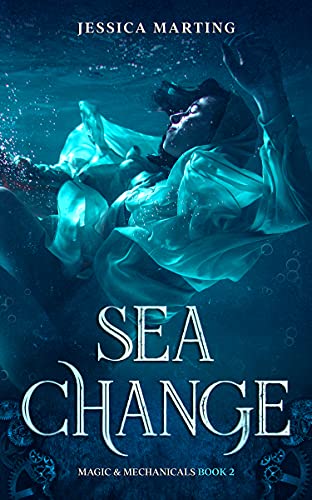 Sea Change (Magic & Mechanicals Book 2)