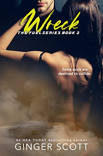 Wreck (Fuel Series Book 2) (English Edition)
