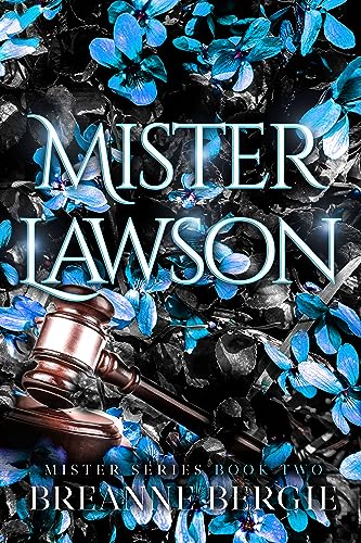 Mister Lawson: An Enemies to Lovers Billionaire Romance (Mister Series Book 2)