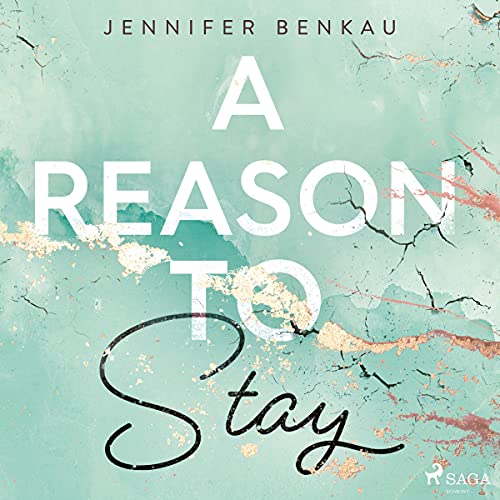 A Reason to Stay: Liverpool-Reihe - Band 1