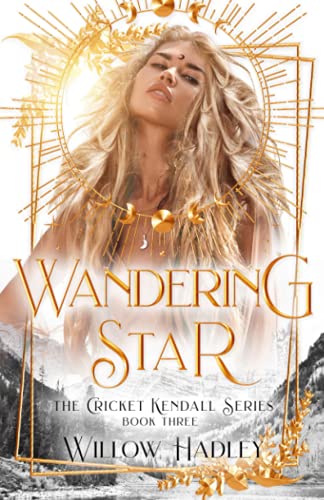 Wandering Star (Cricket Kendall, Band 3)
