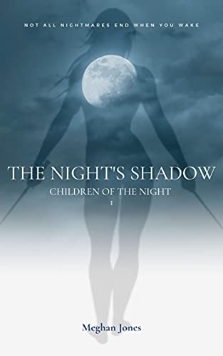 The Night's Shadow (Children of the Night Book 1)