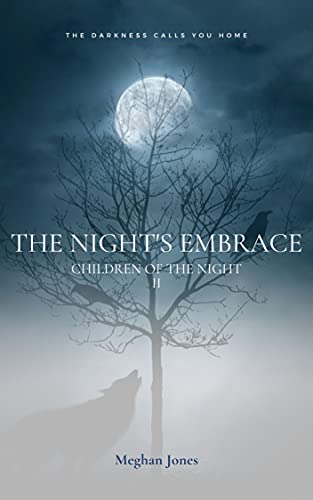 The Night's Embrace (Children of the Night Book 2)