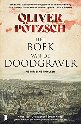 Het boek van de doodgraver: Wenen, 1893. De gasverlichte straten worden geteisterd door een meedogenloze seriemoordenaar.