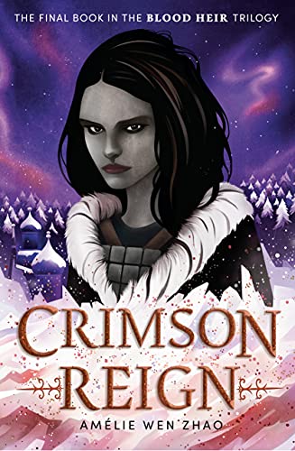Crimson Reign (Blood Heir Book 3)