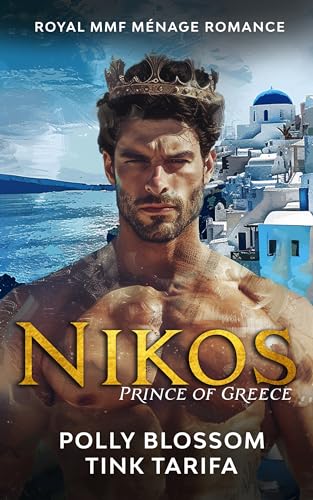 Southern Royals: Nikos - Prince of Greece: Eine Royal Secret Billionaire MMF Ménage Romance