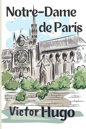 Victor Hugo Notre Dame de Paris