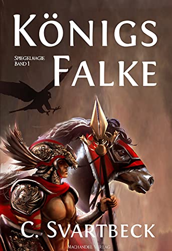 Königsfalke: Spiegelmagie Band 1