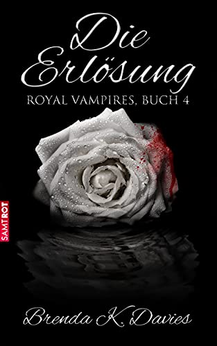 Die Erlösung (Royal Vampires 4)