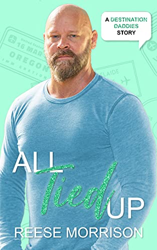 All Tied Up (Destination Daddies)