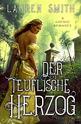 Der teuflische Herzog: A Gothic Romance