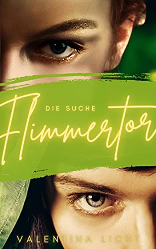 Flimmertor: Die Suche