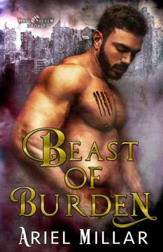 Beast of Burden (Carpe Noctem, Band 2)