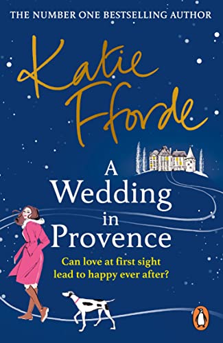 A Wedding in Provence: The uplifting historical summer romance from the Sunday Times bestselling author