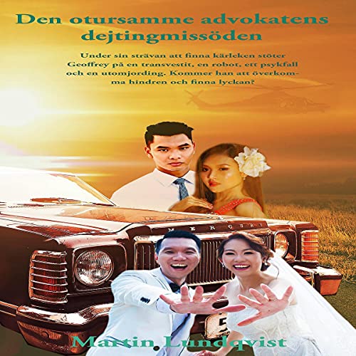 Den otursamme advokatens dejtingmissöden [The Unfortunate Lawyer's Dating Mishaps]