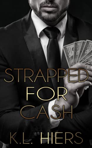 Strapped for Cash: A Dark Mafia Romance
