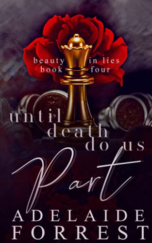 Until Death Do Us Part: A Dark Mafia Romance (Beauty in Lies, Band 4)