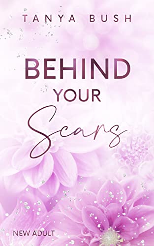 Behind your Scars