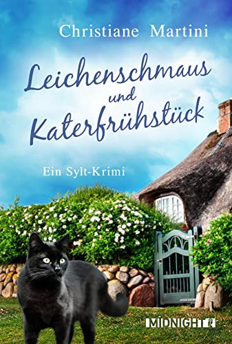 Leichenschmaus und Katerfrühstück: Ein Sylt-Krimi | Ein gemütlicher Cosy Crime mit Kater an der Nordseeküste
