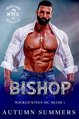 Bishop: MC Romance Age Gap (Wicked Kings MC Miami Book 1)