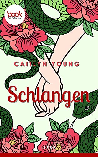 Schlangen (Die booksnacks Kurzgeschichten-Reihe 272)