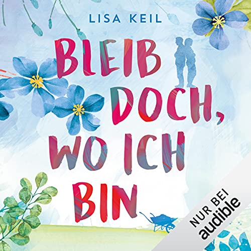 Bleib doch wo ich bin