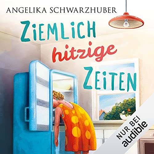 Ziemlich hitzige Zeiten: Die Freundinnen vom Chiemsee 1