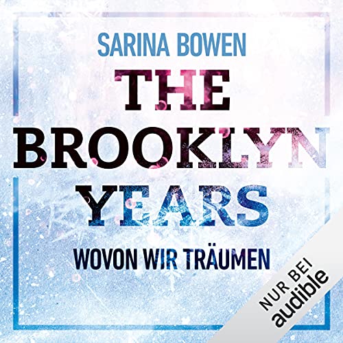 The Brooklyn Years - Wovon wir träumen: Brooklyn Years 4