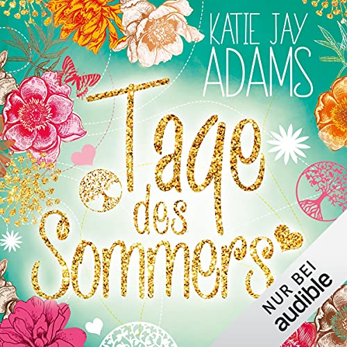 Tage des Sommers: Die Bücher des Sommers 3