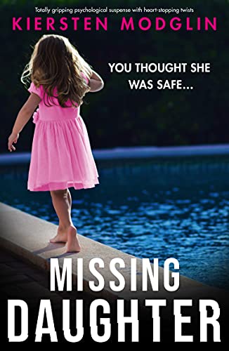 Missing Daughter: Totally gripping psychological suspense with heart-stopping twists