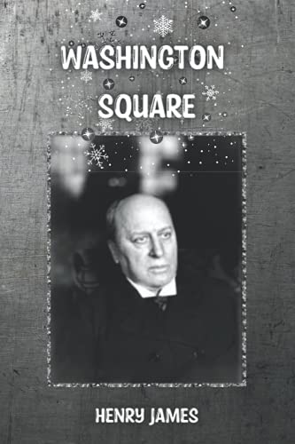 Washington Square: a short novel