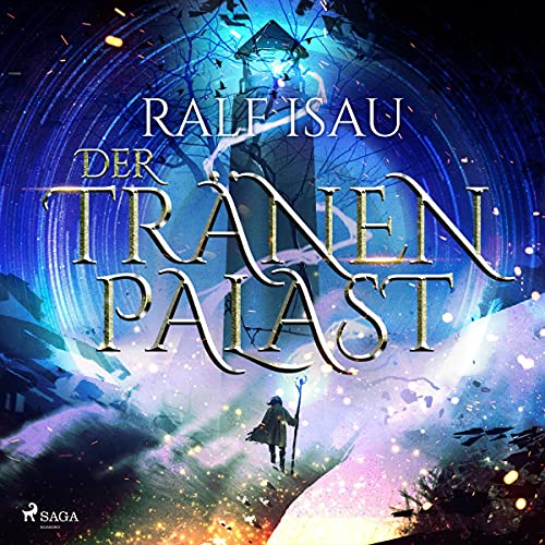 Der Tränenpalast: Der Zirkel der Phantanauten 1