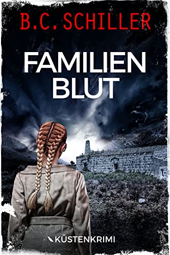 Familienblut: Küstenkrimi (Ana Ortega ermittelt 3)