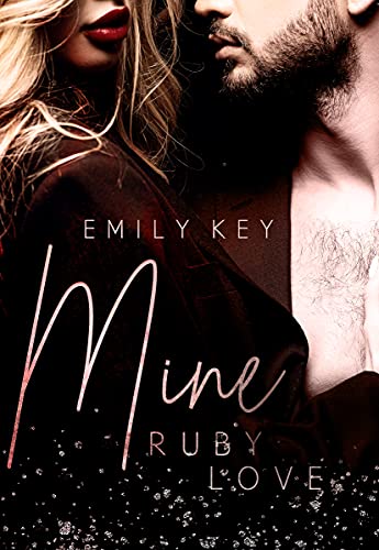 Mine: Ruby Love (Mine-Family-Reihe 3)