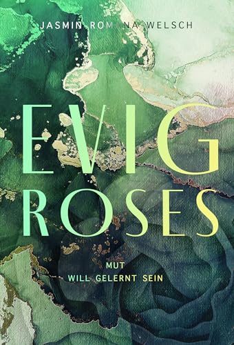 Evig Roses: Mut will gelernt sein (Evig Roses Band 7)